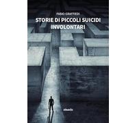 Storie di piccoli suicidi involontari