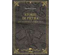 Libri Eddy Pagano - Storie Di Pietra. Arte Rupestre E Antichi Culti