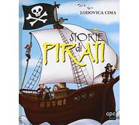 Storie di pirati. Ediz. illustrata