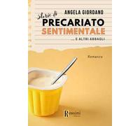 Storie di precariato sentimentale e altri abbagli