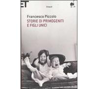 Storie di primogeniti e figli unici