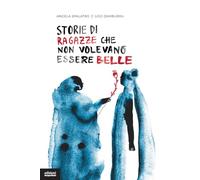 Libri Spalatro Angela / Ugo Zamburru - Storie Di Ragazze Che Non Volevano Essere
