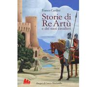 Storie di re Artù e dei suoi cavalieri