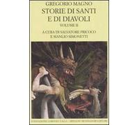 Storie di santi e di diavoli. Dialoghi. Vol. 2: Libri III-IV.