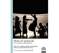Storie di spettacoli. Uno sguardo contemporaneo
