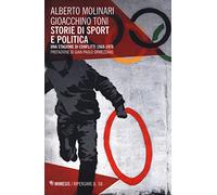 Storie di sport e politica. Una stagione di conflitti 1968-1978