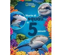 Storie di squali in 5 minuti. Ediz. a colori