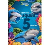 Storie di squali in 5 minuti. Ediz. a colori