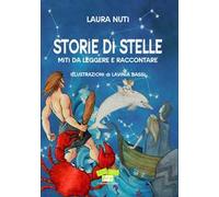 Storie di stelle. Miti da leggere e raccontare