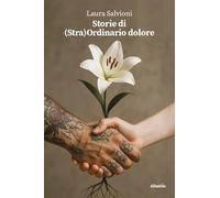 Storie di (Stra)Ordinario dolore