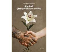 Storie di (Stra)Ordinario dolore