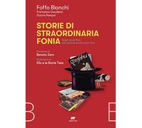 Storie di straordinaria fonia. Dagli studi Rca alle grandi produzioni live