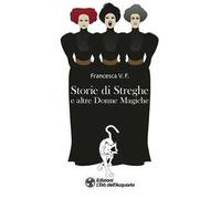 Storie di streghe e altre donne magiche