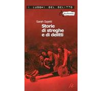 Storie di streghe e di delitti. Ediz. illustrata