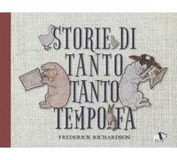 Storie di tanto tanto tempo fa. Ediz. a colori