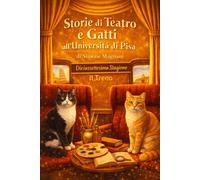 Storie di Teatro e Gatti all'Università di Pisa: Stagione 17 "Il Treno" - ...