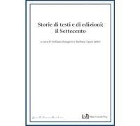 Storie di testi e di edizioni. Il Settecento