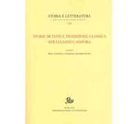 Storie di testi e tradizione classica per Luciano Canfora