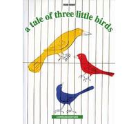Storie di tre uccellini. Ediz. illustrata
