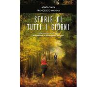 Storie di tutti i giorni di Agata Sava, Francesco Manna, 2018, Youcanprint
