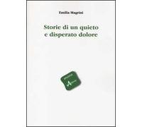 Storie di un quieto e disperato dolore