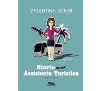 Storie di una assistente turistica