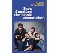 Storie di una band che non si è ancora sciolta