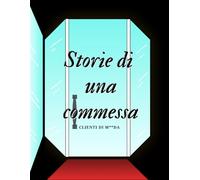 Storie di una commessa: clienti di m**da