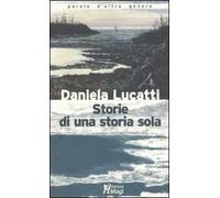 Storie di una storia sola