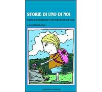 Storie di uno di noi. Progetto di sensibilizzazione ai temi della diversità e della salute nelle scuole