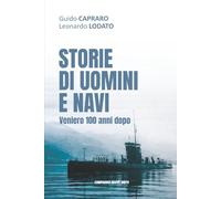 STORIE DI UOMINI E DI NAVI: Veniero 100 anni dopo
