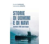 Storie di uomini e di navi. Veniero 100 anni dopo