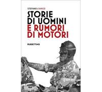 Storie di uomini e rumori di motori
