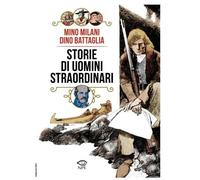 STORIE DI UOMINI STRAORDINARI