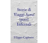 Storie di viaggi aerei (quasi) infernali