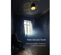 Storie di viaggio, fantasmi, e altri contrattempi