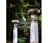 Storie di ville e giardini. Dimore pubbliche e private nella provincia di Perugia. Vol. 2
