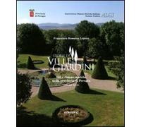 Storie di ville e giardini. Siti e dimore storiche nella provincia di Perugia (Vol. 3)