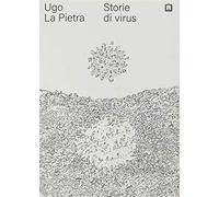 Storie di virus - La Pietra Ugo