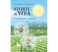 Storie di vita. Contraddizioni e antinomie