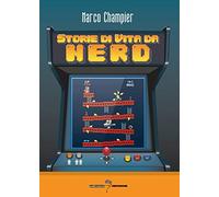 Storie di vita da nerd