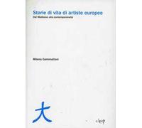 Storie di vita di artiste europee. Dal Medioevo alla contemporaneità