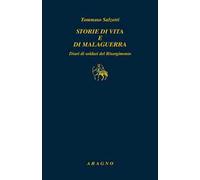 Storie di vita e di malaguerra. Diari di soldati del Risorgimento