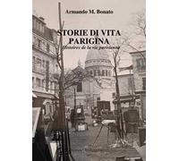 Storie di vita parigina. Histoires de la vie parisien
