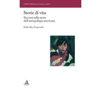 Storie di vita. Percorsi nella storia dell'antropologia americana