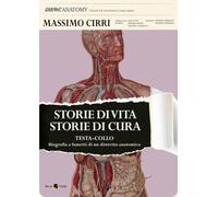 Storie di vita storie di cura. Testa-collo: biografia a fumetti di un distretto anatomico