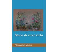 Storie di vizi e virtù