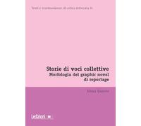 Storie di voci collettive. Morfologia del graphic novel di reportage