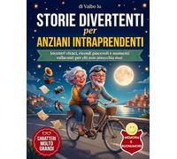 Storie divertenti per anziani intraprendenti