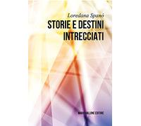 Storie e destini intrecciati